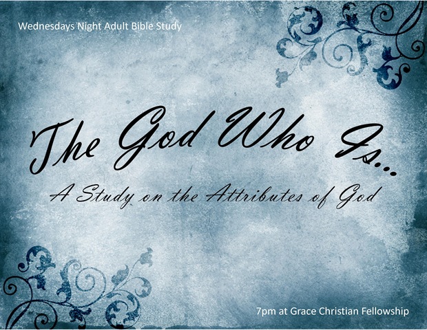 [The God Who Is - Grace Christian Fellowship on Largo, Florida[8].jpg]