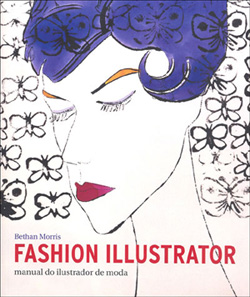 Fashion Illustrator - Manual do Ilustrador de Moda