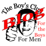 The blog for the boys the boy's club for men