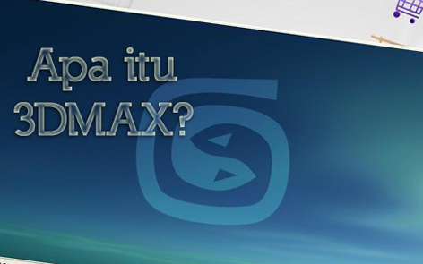apa itu 3DStudio Max