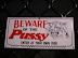 Beware of the pussy - Enter at your own risk.