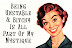 Great excuse - Being unstable and bitchy is all part of my mystique.
