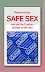 Practice safe sex - Use the condom stapled to this card.