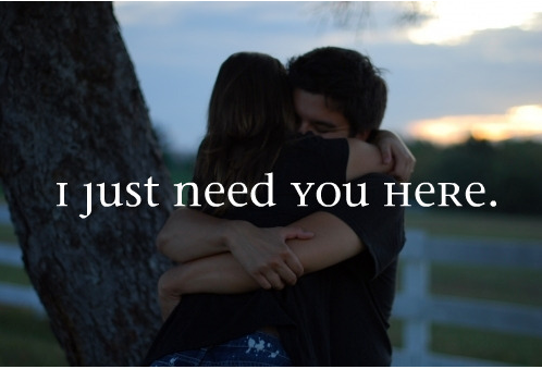 [I just need you here.[11].png]