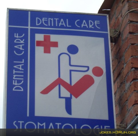 [0011345-stomatologist-dental-care-funny-sign[5].jpg]