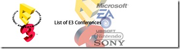 Super MarioJr Blog-E3-List of E3 Conferences