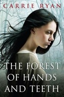 Ryan, Carrie - The Forest of Hands and Teeth