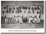 With KVR, Kuthumba Rao, Ravi Shastri and Nazar