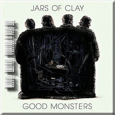 Jars of Clay - Good Monsters - 2006