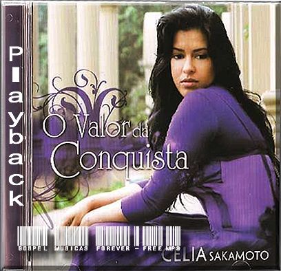 Célia Sakamoto - O Valor da Conquista - Playback- 2008