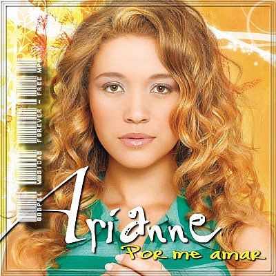 Arianne - Por Me Amar - 2009