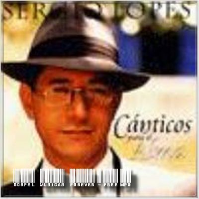 Sérgio Lopes - Cánticos Para El Alma - 1999