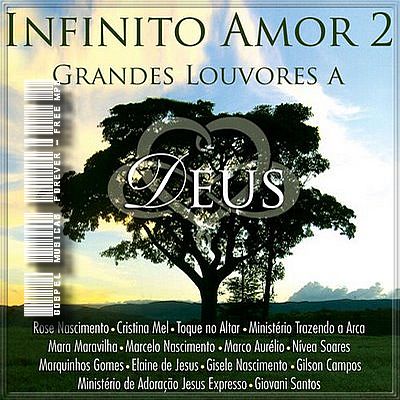Coletânea Infinito Amor - Grandes Louvores A Deus - Volume 2 - 2008