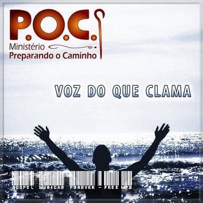 Ministério P.O.C. - Voz Do Que Clama - 2008