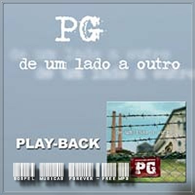 PG - De Um Lado A Outro - Playback - 2006