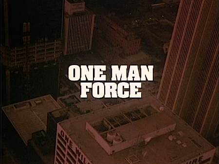 One Man Force movie