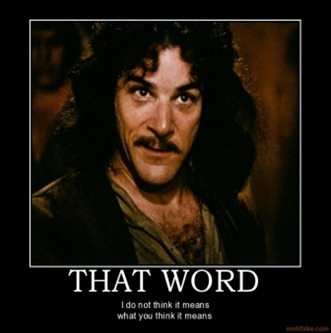 that-word-inigo-montoya-word-think-means-princess-bride-mand-demotivational-poster-1260739585