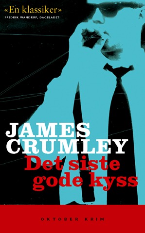 [Det siste gode kyss - Crumley[5].jpg]