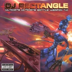 [D.J. Rectangle - Ultimate Ultimate Battle Weapon Vol. 7.0.jpg]