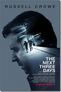 Постер фильма "Следующие три дня (The Next Three Days)" Постер фильма "Следующие три дня (The Next Three Days)"