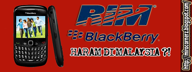 [Blackberry Haram Di Malaysia - Miro CornerZ[6].png]