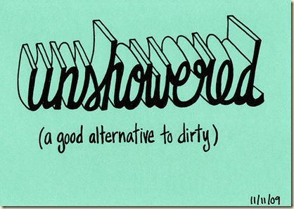 unshowered