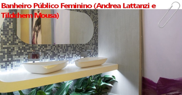 [Banheiro Público Feminino (Andrea Lattanzi e Tildchem Mousa)[4].jpg]