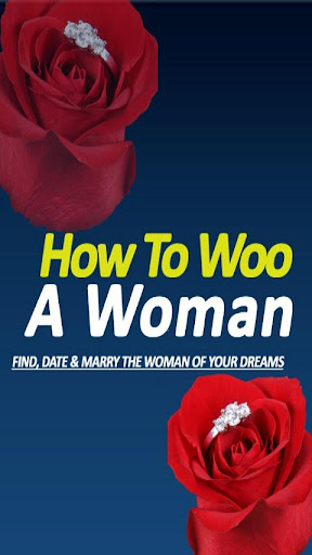How to Woo a Women