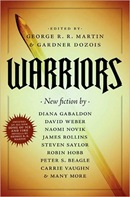 Warriors edited by George R. R. Martin & Gardner Dozois 