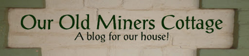 Our Old Miners Cottage