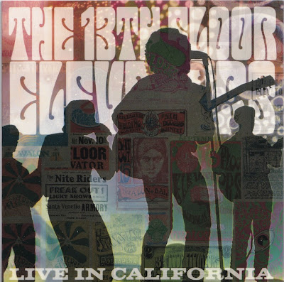 the 13th Floor Elevators ~ Live In California