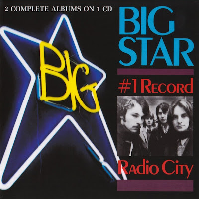 Big Star ~ 1972 ~ #1 Record + 1974 ~ Radio City