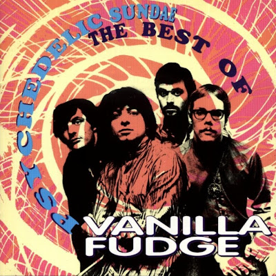 Vanilla Fudge ~ 1993 ~ Psychedelic Sundae: the Best of Vanilla Fudge
