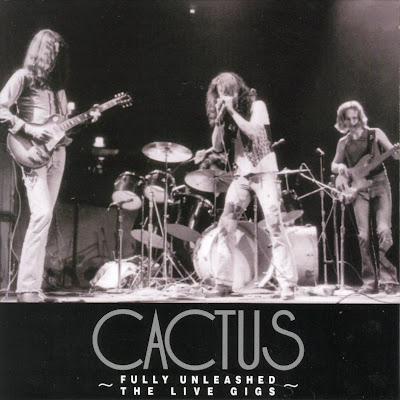 Cactus ~ 2004 ~ Fully Unleashed: The Live Gigs