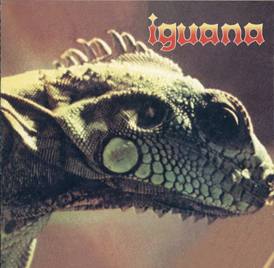 Iguana ~ 1972 ~ Iguana