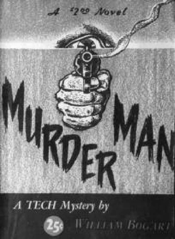 William G. Bogart's Murder Man (first published as Hell on Fridays) is a mystery set in the pulp magazine world. 