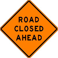 Road closed sign on 2-06