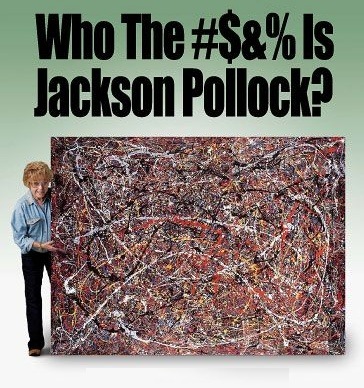 [Who_the_bleep_is_jackson_pollock[8].jpg]