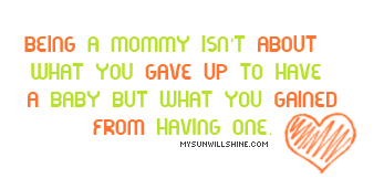 [being-a-mommy-quote[3].png]