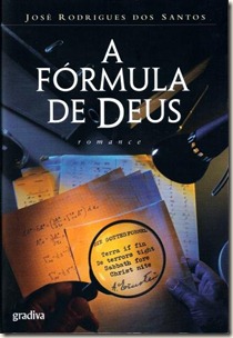 A Fórmula de Deus - José Rodrigues dos Santos A Fórmula de Deus - José Rodrigues dos Santos