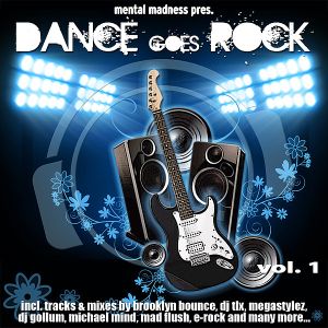 VA - Mental Madness Presents: Dance Goes Rock (2010)