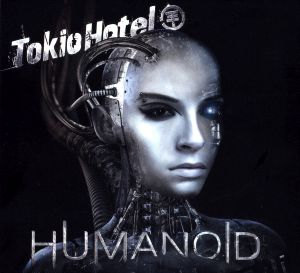 Tokio Hotel - Humanoid (English Deluxe Edition) (2009)