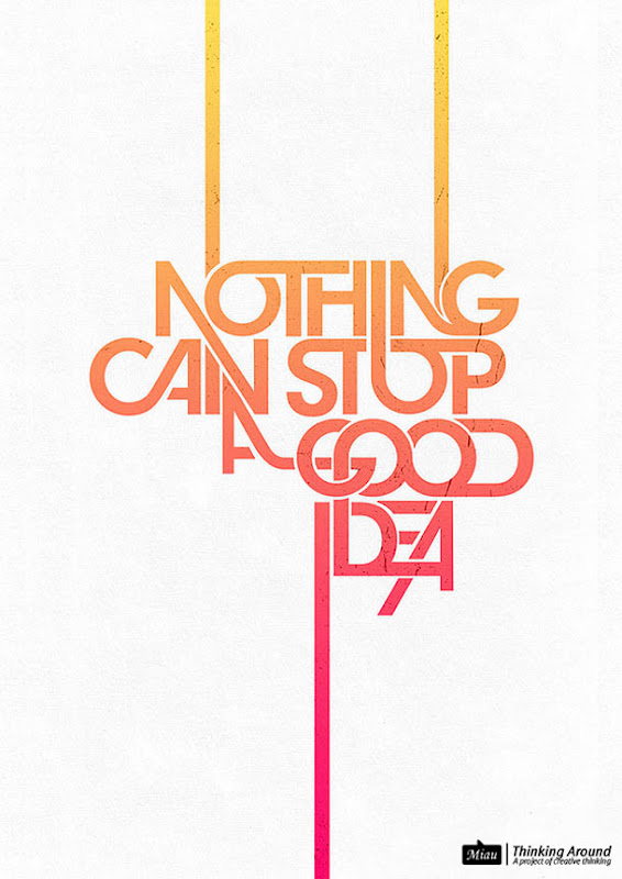 Nothing can stop a good idea