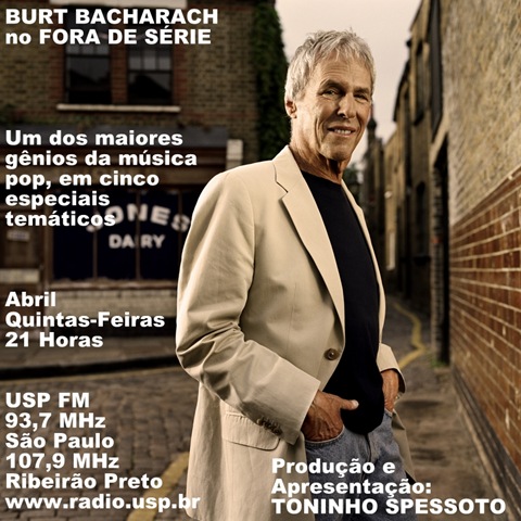 [BURT BACHARACH - Fora de Série (USP FM) - 2, 9, 16, 23 e 30-4-2009[3].jpg]