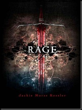RAGE - Jackie Morae Kessler - SEPTEMBER 2010 COVER REVEAL RAGE - Jackie Morae Kessler - SEPTEMBER 2010 COVER REVEAL