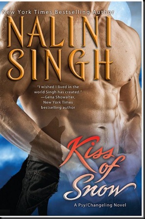 Kiss of Snow - Nalini Singh - OCTOBER 2010 REVEAL