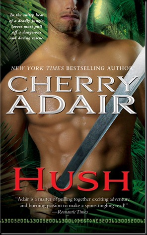 Hush - Cherry Adair - OCTOBER 2010 REVEAL - Cover may not be final