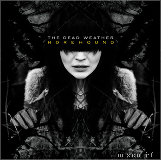 Horehound - The Dead Weather [320 Kbps] (2009)