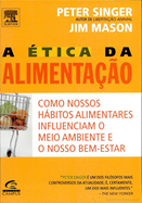 Capa de 'A Ética da Alimentação' de Peter Singer e Jim Mason