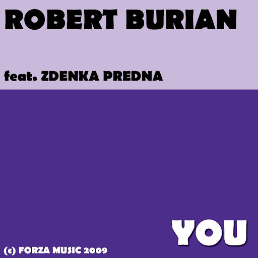 Robert Burian feat Zdenka Predna-You-(FZ01920)-WEB-2010